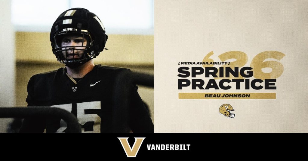 VUFB Spring Practice 8 – Beau Johnson – Vanderbilt University Athletics